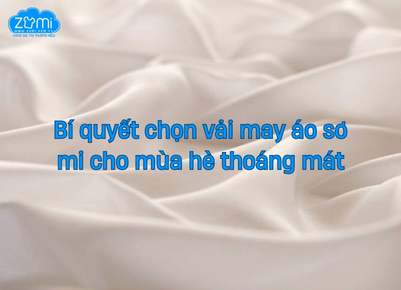 Bí quyết chọn vải may áo sơ mi cho mùa hè thoáng mát